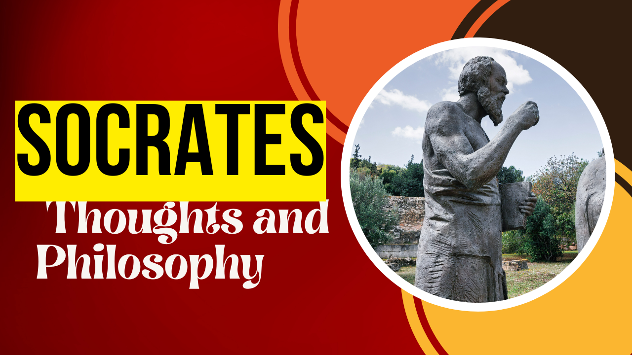 Socrates: Thoughts and Philosophy